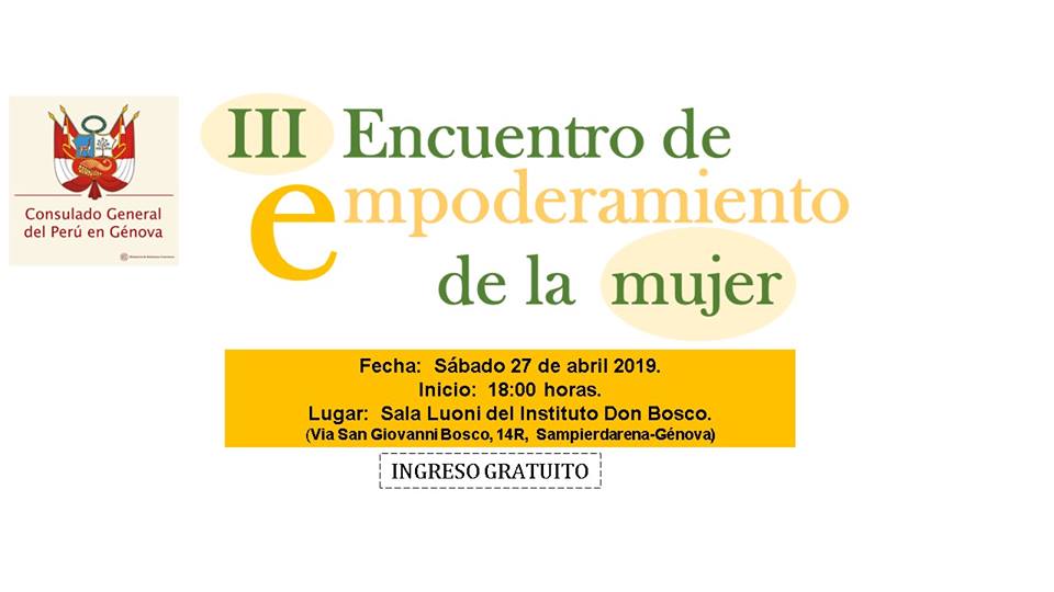 Génova.- Sábado 27 Abril. Consulado General del Perú invita:  “III Encuentro de Empoderamiento de la&nbsp;Mujer”