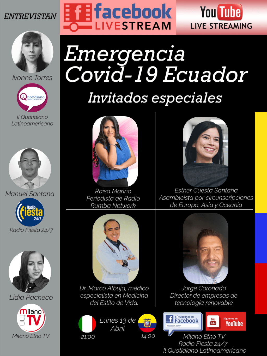 Sarà l’Equador e la sua drammatica situazione per il COVID 19 il protagonista alle ore 21.00 di lunedì 13 aprile  dello speciale in Live Streaming sia su Facebook che&nbsp;YouTube.