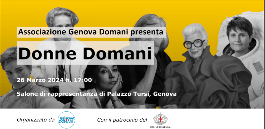 Martedì 26 marzo alle ore 17:00 presso il Salone di Rappresentanza di Palazzo Tursi, si svolgerà l’evento ‘Donne&nbsp;Domani‘