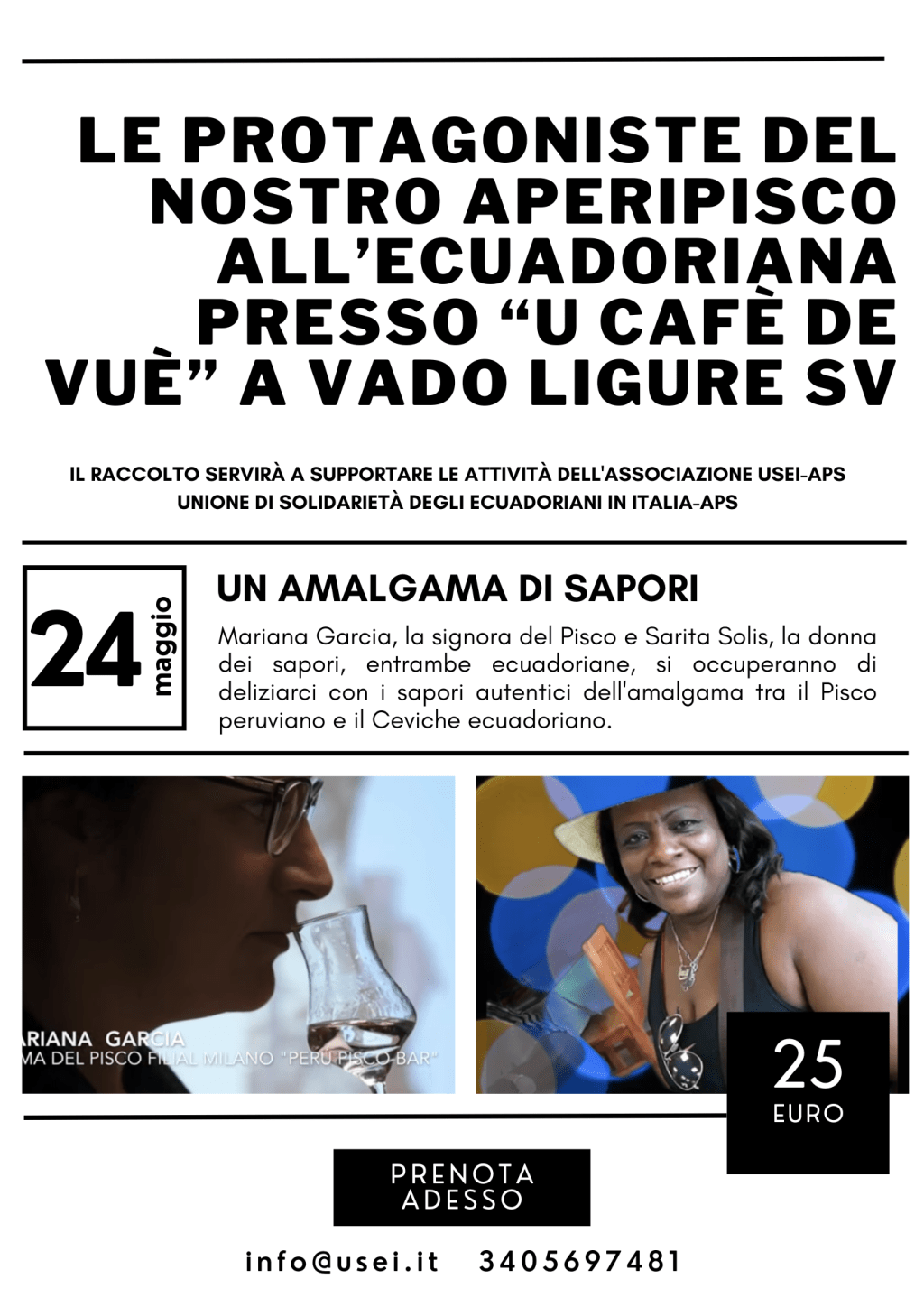 Venerdì 24 maggio 2024 ore 19 presso il bar “U Cafè de Vuè”,               “APERIPISCO ALL’ECUADORIANA” 